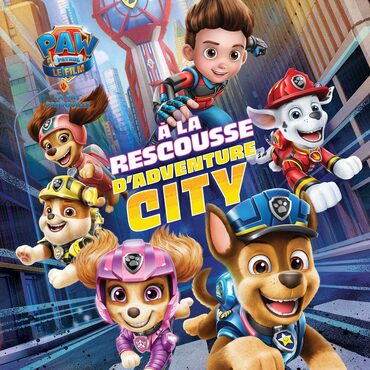 PAW Patrol The Movie: Adventure City Calls